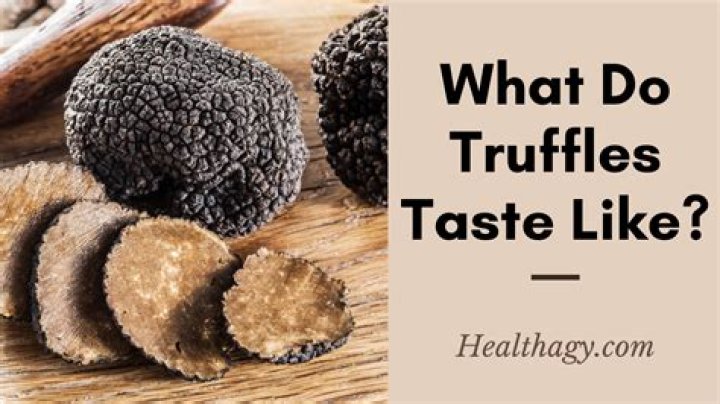 What Do Truffles Taste Like
